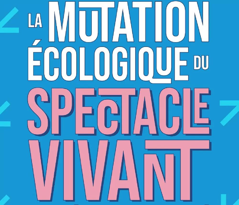 Spectacle Vivant Sur La Question Cologique Le Principal Syndicat Professionnel Fait Bande